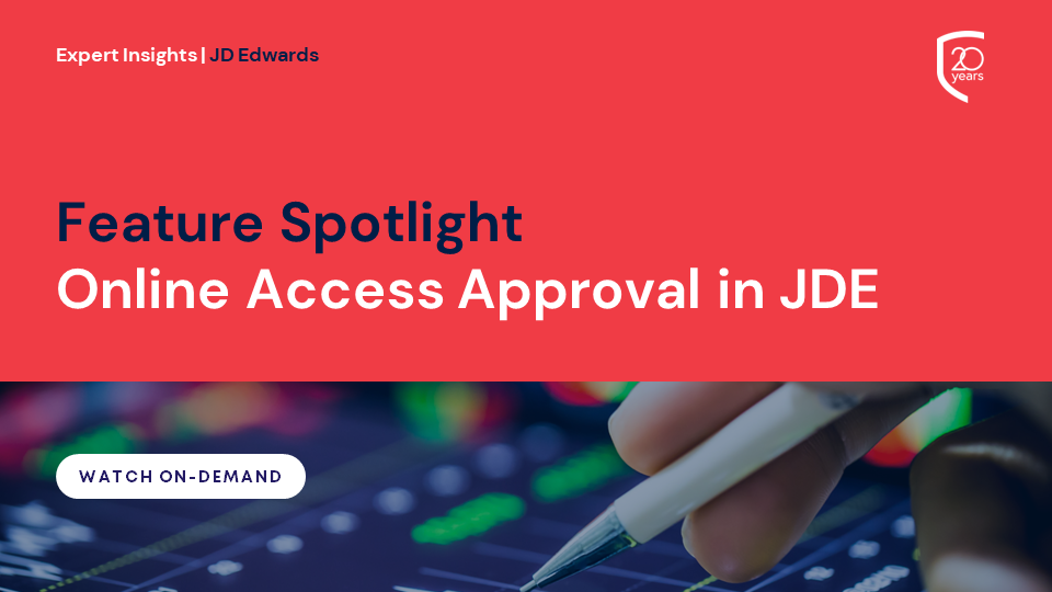 Feature Spotlight: Online Access Approval IN JDE